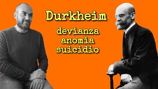 Durkheim devianza anomia e suicidio [upl. by Atlee]