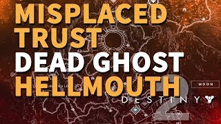 Misplaced Trust Destiny 2 Find a dead Ghost in Hellmouth [upl. by Martita]