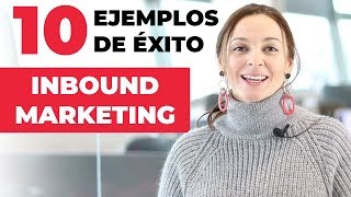 Inbound Marketing Ejemplos  ¡10 casos de éxito 🧲 [upl. by Idissak235]