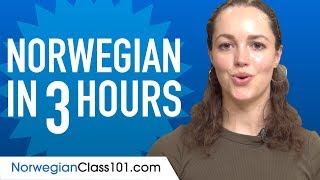 Learn Norwegian in 3 Hours  ALL the Norwegian Basics You Need [upl. by Gnues]