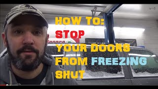 How To Stop Your Doors From Freezing Shut [upl. by Assereht369]