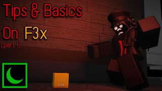 Tips amp Basics on F3x ROBLOX Studio Tutorial [upl. by Ennayoj]