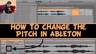 How to Change the Pitch  Transpose in Ableton Tutorial [upl. by Ayvid]