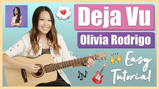 Deja Vu Guitar Lesson Tutorial EASY  Olivia Rodrigo ChordsStrummingPickingCover No Capo [upl. by Sirhc70]