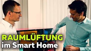 Wohnraumlüftung  was bringts  Wärmerückgewinnung  Smartest Home  Folge 37 [upl. by Berte]