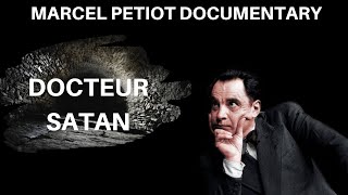 Serial Killer Documentary Marcel Petiot Docteur Satan [upl. by Wrand]