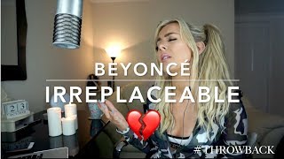 Beyoncé  Irreplaceable  Cover 💔 [upl. by Iru]