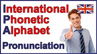 International Phonetic Alphabet IPA  English Pronunciation [upl. by Noma]