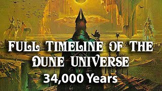 Full Timeline of the Dune Universe 34000 Years [upl. by Uda]