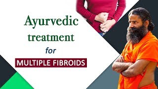 Ayurvedic Treatment for Multiple Fibroids  Swami Ramdev [upl. by Assennej]