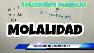 MOLALIDAD de una Solución Soluto y Solvente [upl. by Tootsie]