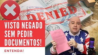 Visto Americano Negado sem ver meus documentos ENTENDA [upl. by Jarlath444]