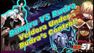 EP51 Rimuru VS Rudra Veldora Under Rudras Control [upl. by Bettzel]