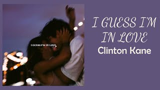 Clinton Kane  I GUESS IM IN LOVE  1 hour  60 minute sounds [upl. by Domenic850]