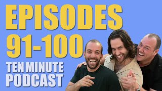 Episodes 91100  Ten Minute Podcast  Chris DElia Bryan Callen and Will Sasso [upl. by Zeiger422]