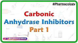 4Carbonic anhydrase inhibitors Part 1  Renal Pharmacology [upl. by Elodie798]