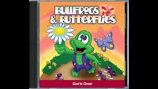 Bullfrogs amp Butterflies  God Is Great  Album [upl. by Namaan]