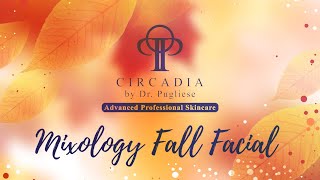 Mixology Fall Facial from Circadia [upl. by Ailes383]