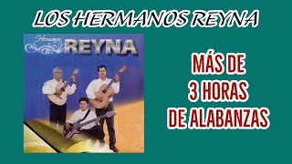 COLECCION COMPLETA  LOS HERMANOS REYNA  MUSICA CRISTIANA [upl. by Aeneg]