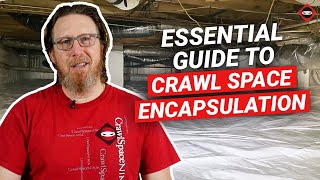 Essential Guide to Crawl Space Encapsulation [upl. by Ratcliff]