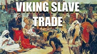 Economic History The Viking Slave Trade [upl. by Brackely]