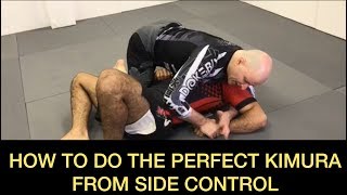 How To Do The Perfect Kimura From Side Control by John Danaher [upl. by Kissel]