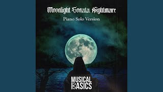 Moonlight Sonata Nightmare Piano Solo Version [upl. by Mersey]