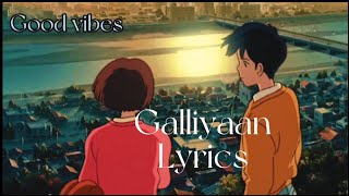 Galliyaan  Bebaakee  Lyrics [upl. by Orazal]