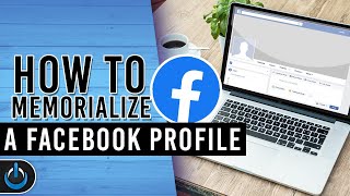 How to Memorialize A Facebook Profile [upl. by Chiles]