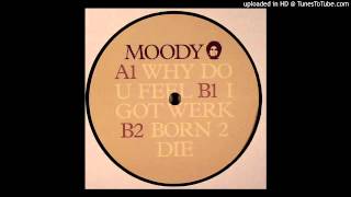 Moodymann  Why Do U Feel [upl. by Aihseyk660]