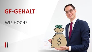 So hoch muss das Geschäftsführergehalt bei der GmbH sein [upl. by Schreib]