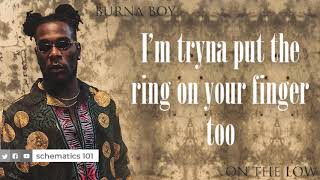 Burna Boy  On The Low Official Music Video Lyrics [upl. by Ynffit]