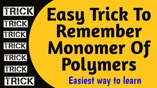 Trick To Remember Monomers Of Polymers  Polymer Tricks [upl. by Araed]