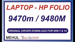 How to Download HP Folio 9470m amp 9480m Laptop Original Drivers for Windows 7 amp 10 [upl. by Enrahs]