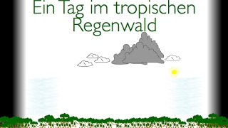 Ein Tag im tropischen Regenwald [upl. by Acyre]