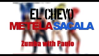 Metela sacala  El Chevo  Zumba [upl. by Whitelaw]