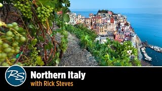 Italy Northern Italy – Rick Steves Travel Talks [upl. by Notniuq]