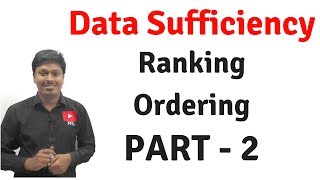 Data Sufficiency  Ranking amp Ordering Part2 [upl. by Tsepmet]