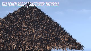 Sketchup Thatched Roof  Sketchup Tutorial [upl. by Atlante]