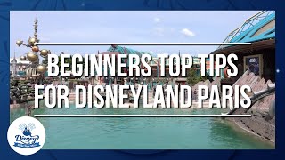 Top Tips all Beginners Must Know at Disneyland Paris [upl. by Acinoj]