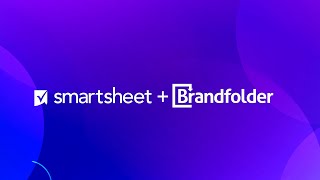 Smartsheet  Brandfolder  Integration [upl. by Tterrag]