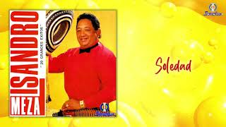 Soledad â€“ Lisandro Meza  Audio Oficial [upl. by Elnore]