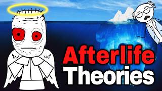 The Most Disturbing Afterlife Theories Iceberg Explained [upl. by Musetta794]