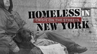 Homeless in New York Crisis on the Streets [upl. by Nemrac]