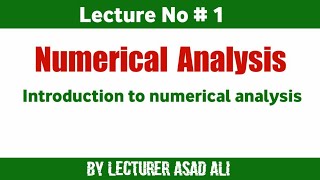 Introduction To Numerical Analysis What Is Numerical Analysis [upl. by Pirzada]