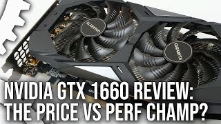 Nvidia GeForce GTX 1660 Review The Price vs Performance Champ [upl. by Carolyn]