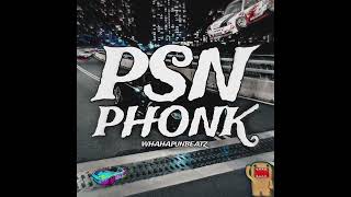 PSN PHONK REMIX Official Audio [upl. by Daniala]