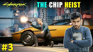 THE HEIST  CYBERPUNK 2077 GAMEPLAY 3 [upl. by Truc]