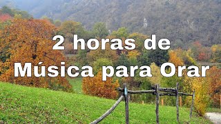 2 horas de musica para orar musica instrumental de Adoracion  Música de meditación [upl. by Quintina]