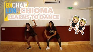 BKCHAT LDN Chioma Learns To Dance  Steflon Don  16 Shots  LeoniJoyce Tutorial [upl. by Jaban]